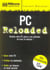 Pc reloaded - tous les secrets pour booster son pc !