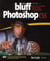 L'art du bluff avec photoshop cs5