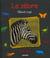 Le zebre - cheval raye
