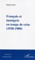 Français et immigrés en temps de crise - 1930-1980