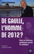 De Gaulle, l'homme de l'année 2012 ?