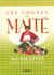 Les soupes de maite - 365 recettes pour quatre saisons