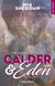Calder & Eden Tome 2
