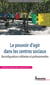 Le pouvoir d'agir dans les centres sociaux : reconfigurations militantes et professionnelles