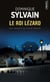 Le roi lézard - une enquête de Louise Morvan