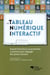 Le tableau numérique interactif - quand chercheurs et praticiens s'unissent pour dégager des pistes d'action