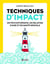 Techniques d'impact en psychothérapie, en relation d'aide et en santé mentale