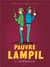 Pauvre Lampil - intégrale Tome 1