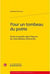 Pour un tombeau du poète - prose et poésie dans l'oeuvre de Jules Barbey d'Aurevilly