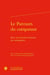 Le Parcours du comparant : Pour une histoire littéraire des métaphores