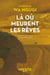 Là où meurent les rêves