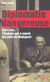 Diplomatie dangereuse