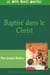 Baptise dans le christ