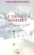 Le dernier sommet - testament spirituel