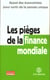 Appel des economistes pour sortir de la pensee unique - les pieges de la finance mondiale