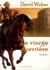La vierge guerrière Tome 1