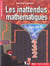 Les inattendus mathematiques - art, casse-tete, paradoxe, superstitions