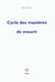 Cycle des manières de mourir