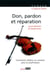 Don, pardon et réparation