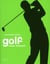 Golf - mode d'emploi