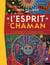 L'ESPRIT DU CHAMAN