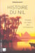 Histoire du nil -  voyage au coeur des civilisations