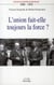 L'union fait-elle toujours la force ? nouvelle histoire de Belgique (1950-1970)