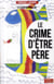 Le crime d'être père