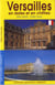 Versailles en dates et en chiffres