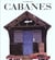 Le génie des cabanes