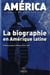 AMERICA n.40 : la biographie en Amérique Latine