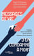 Messages de vie d'un condamné à mort : Gratitude, Amour inconditionnel, Liberté intérieure, Méditation, Pardon, Résilience
