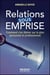 Relations sous emprise - comment s'en liberer sur le plan personnel et professionnel
