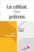 Le celibat des prêtres