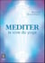 Méditer - la voie du yoga