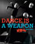 Dance is a weapon le new dance group (1932-1955)