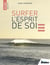 Surfing the higher self - recognize spirit, heal yourself, celebrate life !