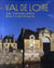 Val de loire - de demeures en châteaux