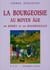 La bourgeoisie au moyen âge en berry et en bourbonnais