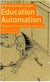 Education automation