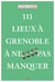 111 lieux à Grenoble à ne pas manquer
