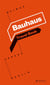 Bauhaus travel book: weimar dessau berlin