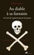 Au diable à sa fantaisie : Un récit de captivité parmi les pirates