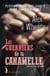 Les guerriers de la Canamelle