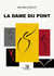 La Dame du pont