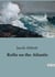 Rollo on the Atlantic : A Young Adventurer's Journey Across the Atlantic