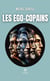 Les Ego-copains