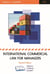 International commercial law for managers (2e édition)