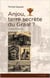 Anjou, terre secrète du Graal - l'enquête historique