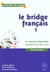 Le bridge francais t.1 - la majeure cinquieme - encheres et jeu de la carte